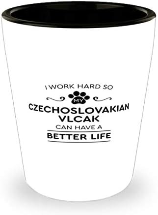 Keményen Dolgozom, Szóval A Csehszlovák Vlcak Egy Jobb Élet Pohár 1,5 oz.